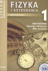 Szkoła XXI. Fizyka i astronomia. Liceum, część 1. Zeszyt ćwiczeń. Zakres rozszerzony