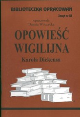 Biblioteczka opracowań Opowieść wigilijna Karola Dickensa