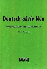 Deutsch aktiv Neu. Słowniczek niemiecki-polski 1B