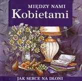 Między nami kobietami
