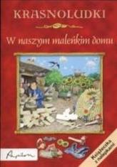 Krasnoludki.W naszym maleńkim domku
