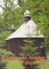 Łagiewniki Łódzkie. Przewodnik