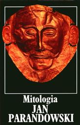 Mitologia. Wierzenia i podania Grekow i Rzymian