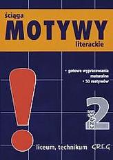 Motywy literackie - ściąga. Mini wersja. Część 2. Liceum