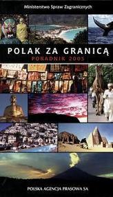 Polak za granicą. Poradnik 2005