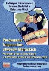 Porównanie fragmentów utworów literackich. Przykładowe arkusze maturalne