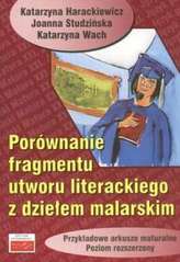 Porównanie fragmentu utworu literackiego z dziełem malarskim Przykładowe arkusze maturalne poziom ro