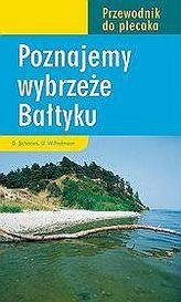 Poznajemy wybrzeże Bałtyku. Przewodnik do plecaka