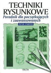 Techniki rysunkowe. Poradnik dla początkujących i zaawansowanych