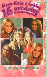 Mary-Kate i Ashley. 16 urodziny to będzie impreza! Książę ze śnieżnej bajki