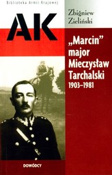 Marcin major Mieczysław Tarchalski 1903 - 1981