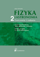 Fizyka i astronomia. Liceum, część 2. Ćwiczenia i zadania. Zakres podstawowy