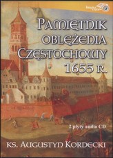 Pamiętnik oblężenia Częstochowy 1655 r. 2 CD