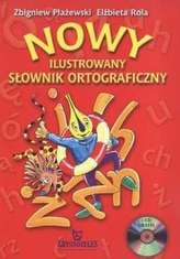 Nowy ilustrowany słownik ortograficzny (+ CD)