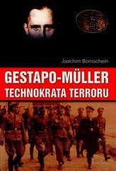 Gestapo Mueller. Technokrata terroru