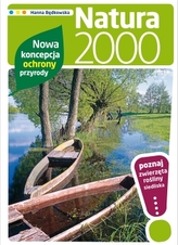 Natura 2000. Nowa koncepcja ochrony przyrody