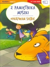 Odkrywam siebie. Ja i moja szkoła. Klasa 1, szkoła podstawowa, część 2. Z pamiętnika Myszki