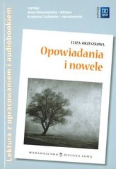 Opowiadania i nowele- E.Orzeszkowa.  Lektura z opracowaniem i audiobookiem