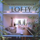 Lofty. 150 najlepszych pomysłów