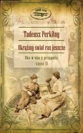 Okrążmy świat raz jeszcze. Tom 2  - Oko w oko z przygodą