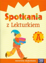 Nowe Już w szkole. Klasa 1, szkoła podstawowa. Spotkania z lekturkiem. Zeszyt A