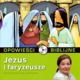 Opowieści biblijne - Tom 16 Jezus i Faryzeusze ( Książka + Cd )