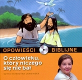 Opowieści biblijne. Tom 2. O człowieku, który niczego się nie bał (książka + CD)