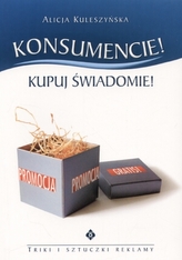 Kosumencie! Kupuj świadomie!