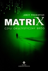 Matrix, czyli okultystyczny bróg