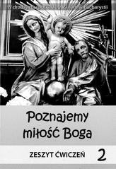 Poznajemy miłość Boga. Klasa 2, szkoła podstawowa. Religia. Zeszyt ćwiczeń