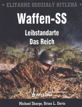Elitarne oddziały Hitlera. Waffen-SS. Leibstandarte. Das Reich