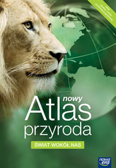 Świat wokół nas. Nowy atlas. Przyroda