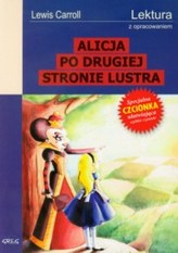 Alicja po drugiej stronie lustra. Lektura z opracowaniem