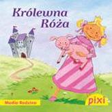 Pixi. Królewna Róża