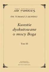 O mocy Boga. Tom 3. Seria dwujęzyczna Ad Fontes