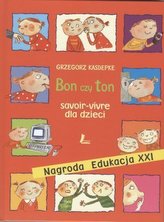 Bon czy Ton. Savoir-vivre dla dzieci
