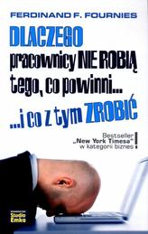 Dlaczego pracownicy nie robią tego, co powinni...I co z tym zrobić