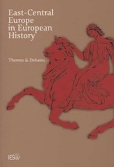 East-Central Europe in European History - Themes & Debates