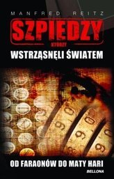 Szpiedzy, którzy wstrząsnęli światem