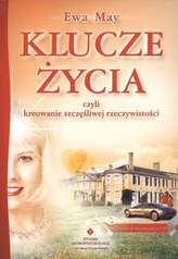 Klucze życia czyli kreowanie szczęśliwej rzeczywistości (+CD)