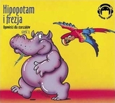 Hipopotam i frezja. Opowieści dla starszaków - część 2