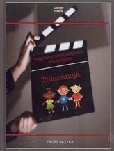 Tolerancja. Programy profilaktyczno-edukacyjne + DVD