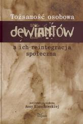 Tożsamość osobowa dewiantów a ich reintegracja społeczna