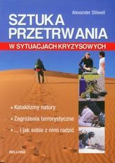 SZTUKA PRZETRWANIA W SYTUACJACH KRYZYSOW BR BELLONA 9788311119789