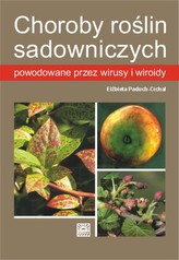 Choroby roślin sadowniczych powodowane przez wiroidy i wirusy