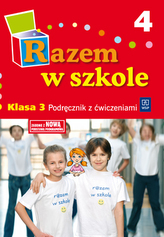 Razem w szkole. Klasa 3, szkoła podstawowa, część 4. Podręcznik z ćwiczeniami