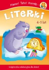 Mamo! Tato! Poznaję literki. Książeczka edukacyjna dla dzieci (4-5 lat)