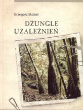 Dżungle uzależnień