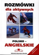 Rozmówki dla aktywnych. Polsko-angielskie