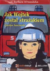 Jak Wojtek został strażakiem (audiobook)